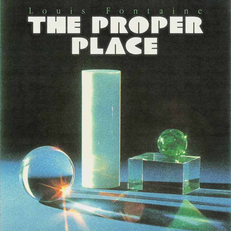 Louis Fontaine - The Proper Place